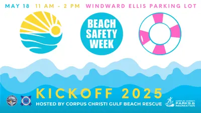 Beach Safety Week. May 18 from 11 a.m. to 2 p.m. at Windward Ellis Parking Lot. Kickoff 2025.