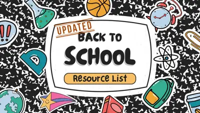 Updated Back to School Resource List