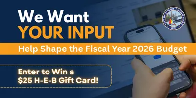 We want your input! Help shape the fiscal year 2026 budget. win to enter a $25 HEB giftcard