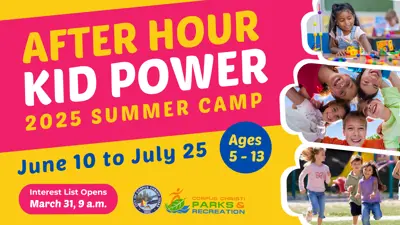 After Hour Kid Power 2025 Summer Camp. July 10 to July 25.
