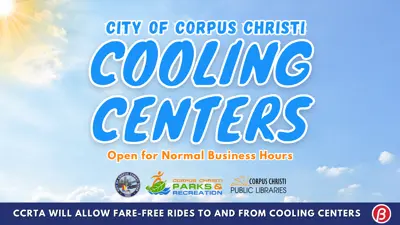 City of Corpus Christi Cooling Centers: Open during normal business hours.