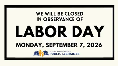 We will be closed in observance of Labor Day on Monday, September 7, 2026