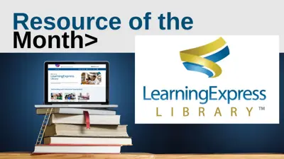 Resource of the Month: LearningExpress Library