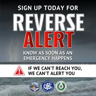 Reverse Alert: Know as soon as an emergency happens. If we can't reach you, we can't alert you.