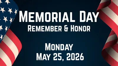 Memorial Day: Remember and Honor; Monday, May 25, 2026