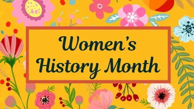 March is Women's History Month